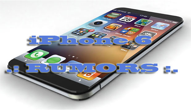rumors and features of Apple's new iPhone 6