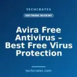 Avira Free Antivirus – Best Free Virus Protection