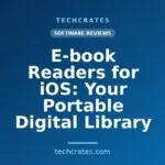 E-book Readers for iOS: Your Portable Digital Library