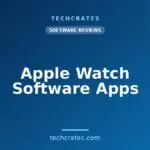 Apple Watch Software Apps