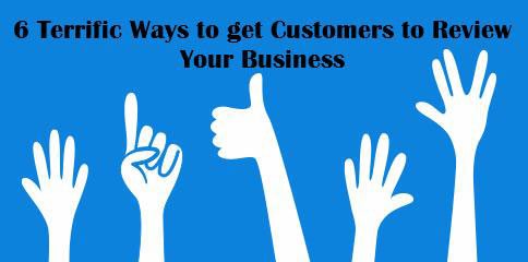 6 ways to get customers review your business