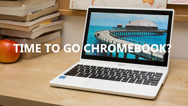 When Chromebook Just Can’t Cut It