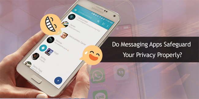 Do Messaging Apps Safeguard Your Privacy Properly
