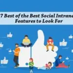 7 Best of the Best Social Intranet Features to Look For