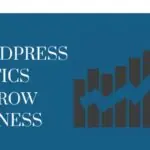 9 WordPress Tactics That Can Help Your Business Grow