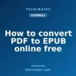 How to convert PDF to EPUB online free