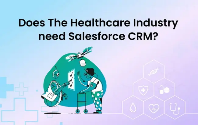 The healthcare industry has recognized the value of a healthcare CRM